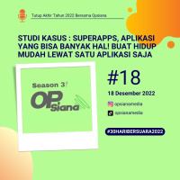 Tutup 2022 #18 - Studi Kasus : SuperApps, Aplikasi Yang Bisa Banyak Hal! Buat Hidup Mudah Lewat Satu Aplikasi Saja #30HariBersuara2022