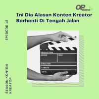Episode 12 Season 3 - Ini Dia Alasan Banyak Konten Kreator Berhenti Di Tengah Jalan
