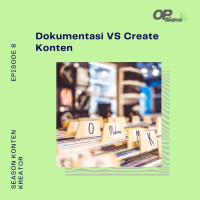 Episode 8 Season 3 - Dokumentasi VS Create Konten