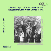 Episode 69 S3 - Terjadi Lagi Lulusan Universitas Negeri Berulah Saat Lamar Kerja