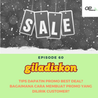 Episode 60 : Tips Dapatin Promo Best Deal? Bagaimana Cara Membuat Promo yang Dilirik Customer?