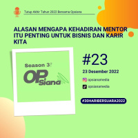 Tutup 2022 #23 - Alasan Mengapa Kehadiran Mentor Itu Penting Untuk Bisnis dan Karir Kita #30HariBersuara2022