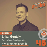 #046 Litkai Gergely – Egy gyilkos poén és a Dumaszínház története