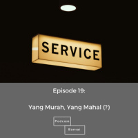 Yang Murah, Yang Mahal (?) - Episode 19