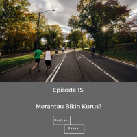 Merantau Bikin Kurus? - Episode 15
