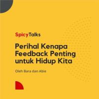 Perihal Kenapa Feedback Penting untuk Hidup Kita