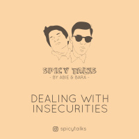 Berhadapan Dengan Insekuritas dan Inferioritas - Spicy Talks