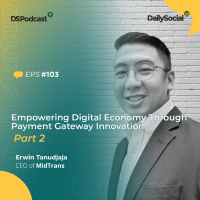 Episode 103 Part Two #MidTrans Empowering Digital Economy Through Payment Gateway Innovation