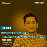 Episode 100 Part Two #Qoala How Insurtech Startup Creating Opportunities in a Pandemic