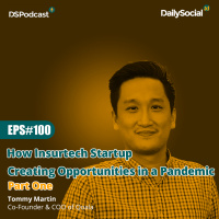 Episode 100 Part One #Qoala How Insurtech Startup Creating Opportunities in a Pandemic