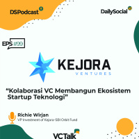 Episode 99 VCTalk #Kejora #OrbitFund Kolaborasi VC Membangun Ekosistem Startup Teknologi