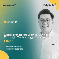Episode 101 Part One #PasarPolis Democratize Insurance Service Through Technoogy amp Innovation