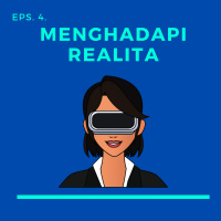Eps. 4. Menghadapi Realita