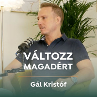 A „bulvár jól vagyok” érzés mögötti üresség - Gál Kristóf, vállalkozófejlesztő /önismereti tanácsadó