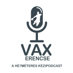 Vaxerencse - A Hé7méteres Kézipodcast