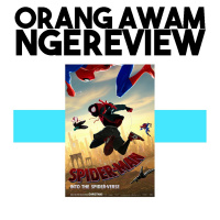 Spider-Man: Into the Spider-Verse | Orang Awam NgeReview #2
