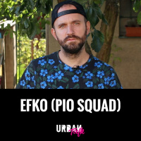 Urban Talk #4: Efko (Pio Squad)