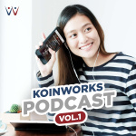 Koinworks Podcasts