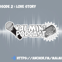Episode 2 : Love Story