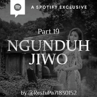 NGUNDUH JIWO (PART 19) by @RestuPa71830152 - Podcast Bagi Horror