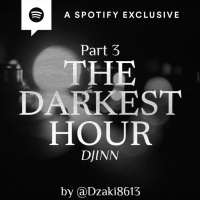 The Darkest Hour - Djinn! (PART 3) - Podcast Bagi Horror