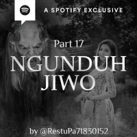 NGUNDUH JIWO (PART 17) by @RestuPa71830152 - Podcast Bagi Horror