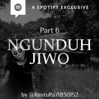 NGUNDUH JIWO (PART 6) by @RestuPa71830152 - Podcast Bagi Horror
