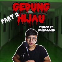 GEDUNG HIJAU by @Parasajoe (PART 2) - Podcast Bagi Horror