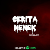 CERITA NENEK - Podcast Bagi Horror