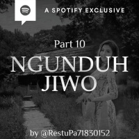 NGUNDUH JIWO (PART 10) by @RestuPa71830152 - Podcast Bagi Horror