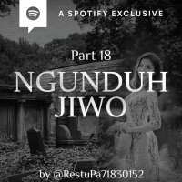 NGUNDUH JIWO (PART 18) by @RestuPa71830152 - Podcast Bagi Horror