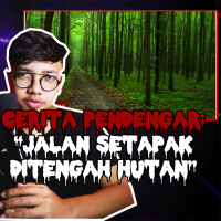 JALAN SETAPAK DI TENGAH HUTAN (PART 1) - Podcast Bagi Horror