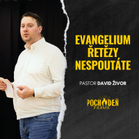 Evangelium řetězy nespoutáte!