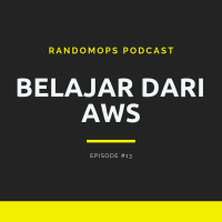 Episode #13: Belajar dari AWS