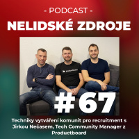67: Techniky vytváření komunit pro recruitment s Jirkou Nečasem, Tech Community Manager z Productboard