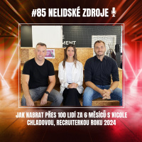 85: Jak nabrat přes 100 lidí za 6 měsíců s Nicole Chladovou, recruiterkou roku 2024