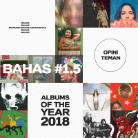 BAHAS #1.5 - #OPINITEMAN ALBUMS OF THE YEAR 2018