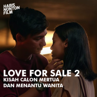 Love For Sale 2 - Kisah Calon Mertua dan Menantu Wanita