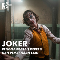 Joker - Penggambaran Depresi dan Pemaknaan Lain