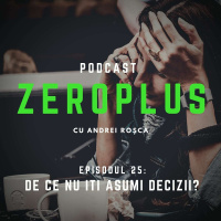 De ce nu îți asumi decizii?