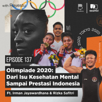 Olimpiade 2020: Dari Isu Kesehatan Mental Sampai Prestasi Indonesia Ft. Irman Jayawardhana amp Rizka Safitri
