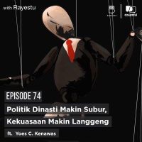 Politik Dinasti Makin Subur, Kekuasaan Makin Langgeng ft. Yoes C. Kenawas