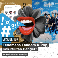 Fenomena Fandom K-Pop, Kok Militan Banget? ft Daisy Indira Yasmine