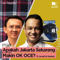 Apakah Jakarta Sekarang Makin OK OCE? Ft. Ismail Al Anshori
