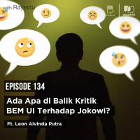 Ada Apa di Balik Kritik BEM UI Terhadap Jokowi? Ft. Leon Alvinda Putra
