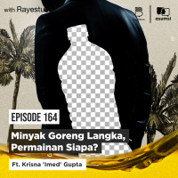 Minyak Goreng Langka, Permainan Siapa? Ft. Krisna Imed Gupta