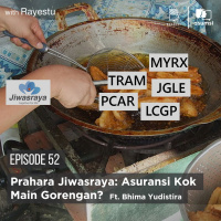 Prahara Jiwasraya: Asuransi Kok Main Gorengan? Ft. Bhima Yudistira