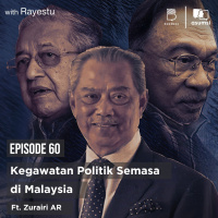 Kegawatan Politik Semasa di Malaysia Ft. Zurairi AR