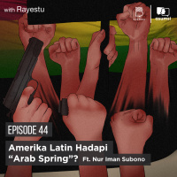 Amerika Latin Hadapi Arab Spring? Ft. Nur Iman Subono