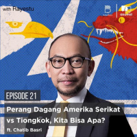 Perang Dagang Amerika VS Tiongkok, Kita Bisa Apa? Ft. Chatib Basri
